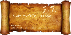 Fehérvári Tibor névjegykártya